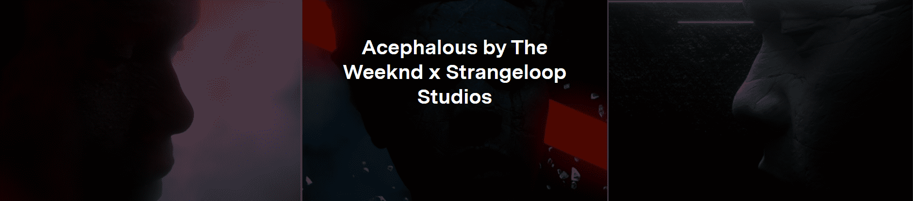 unnamed /nfts/acephalous-open-editions-by-the-weeknd-x-strangelo/unnamed.png