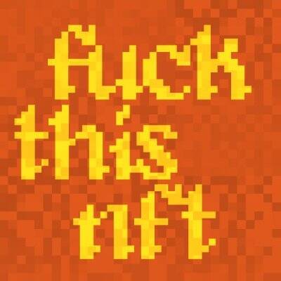 /nfts/fuck-this-nft/fuck-this-nft.jpg