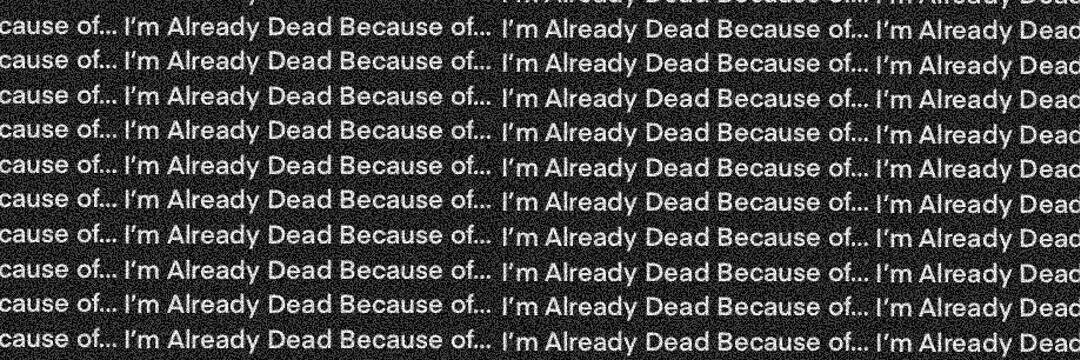 /nfts/imalreadydead/1080x360.jpg