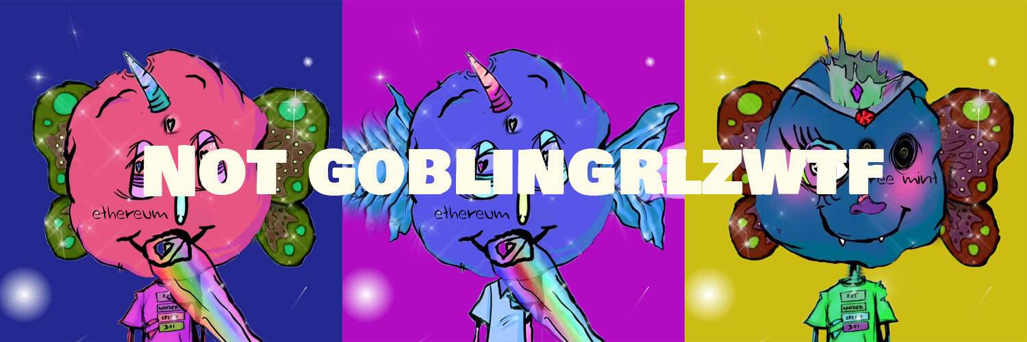 /nfts/not-goblingrlzwtf/unnamed.jpg